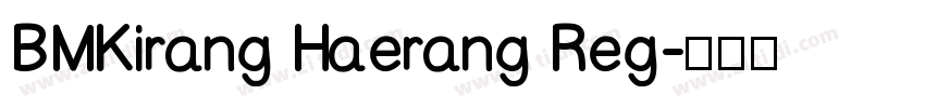 BMKirang Haerang Reg字体转换